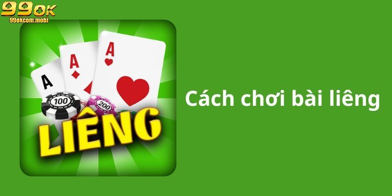 Khám Phá Cách Chơi Bài Liêng Siêu Hiệu Quả Cho Tân Binh