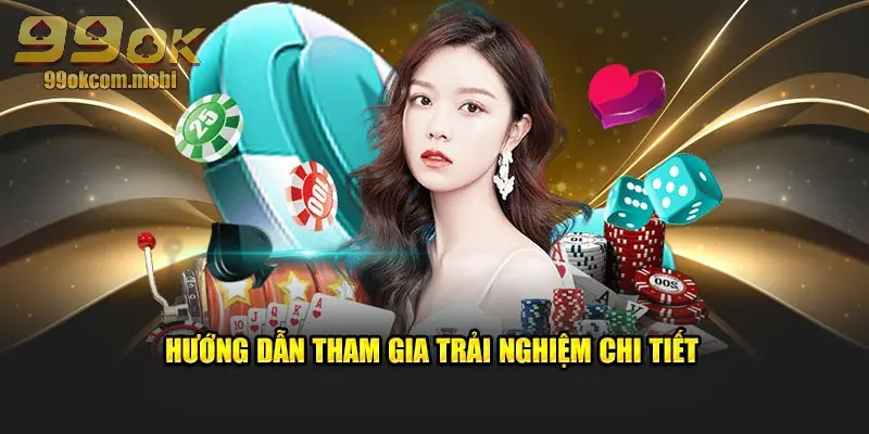 Hướng dẫn các bước để tham gia chi tiết