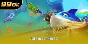 jdb ban ca than tai dai dien