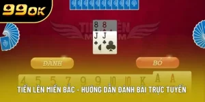 tien len mien bac huong dan danh bai truc tuyen