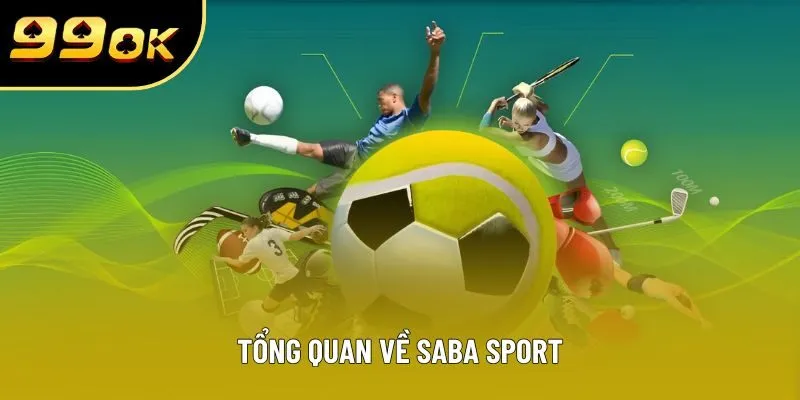 Tổng quan về SABA SPORT